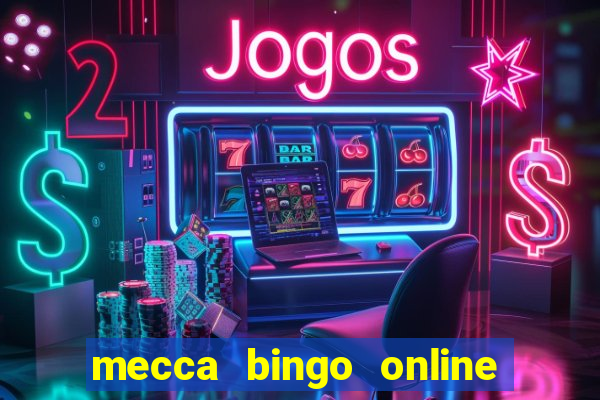 mecca bingo online sign in