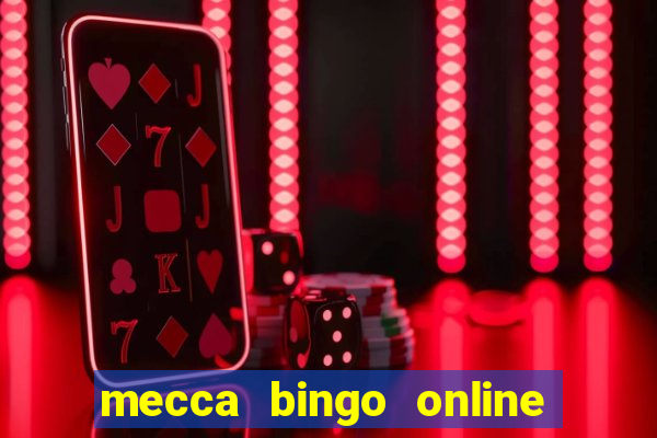 mecca bingo online sign in