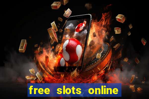 free slots online for free