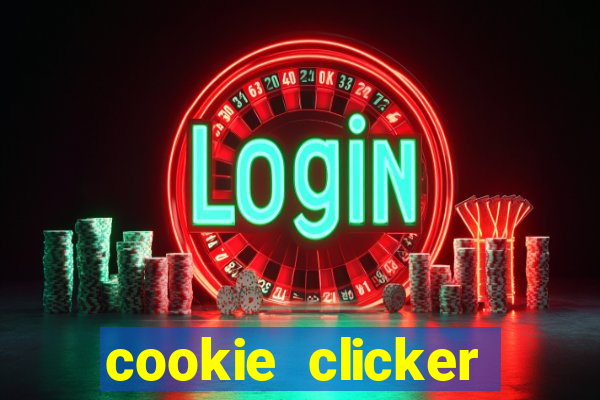 cookie clicker cheats opensesame