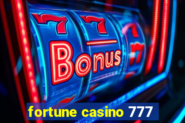 fortune casino 777