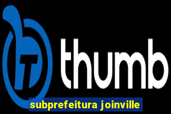 subprefeitura joinville