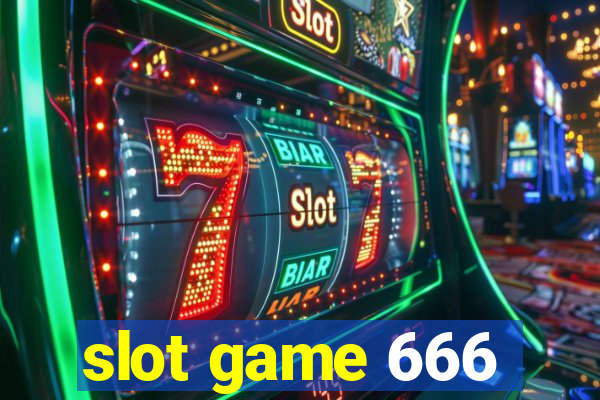 slot game 666