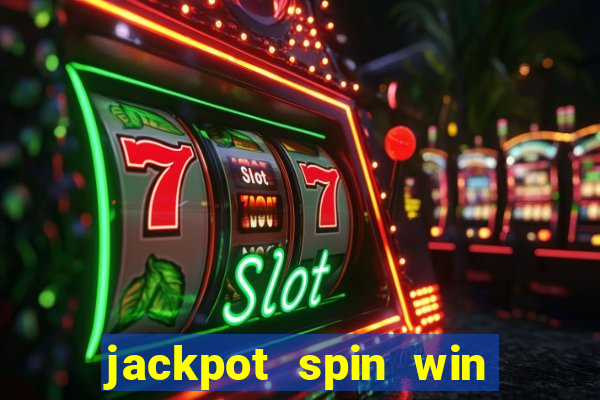 jackpot spin win real money