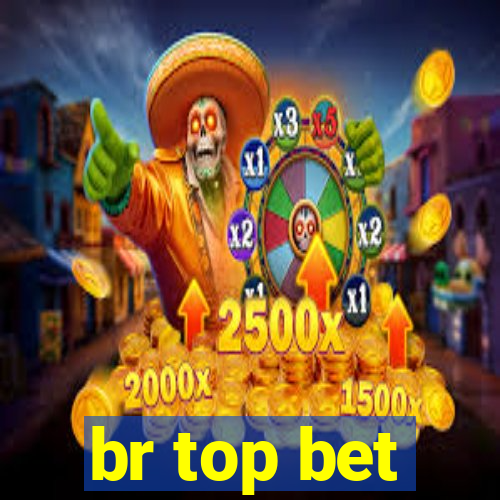 br top bet