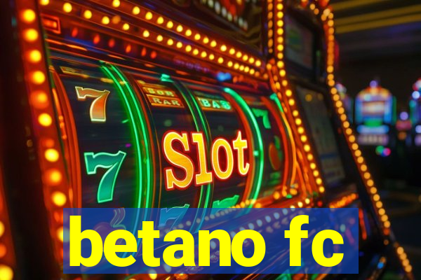 betano fc