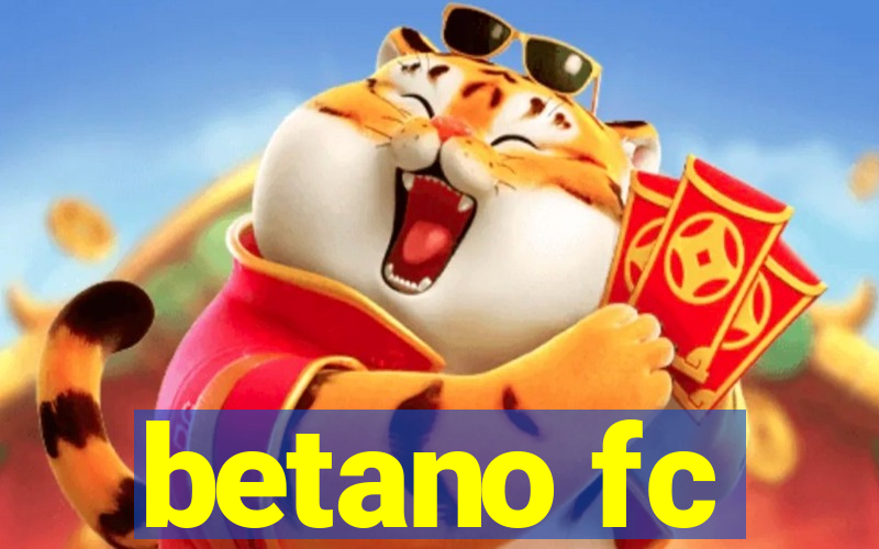 betano fc