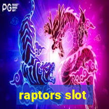 raptors slot