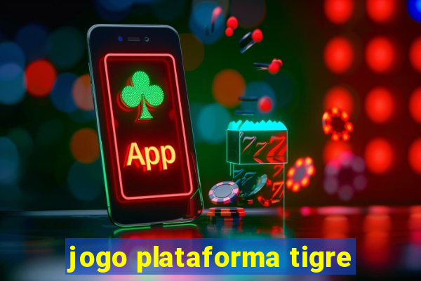 jogo plataforma tigre