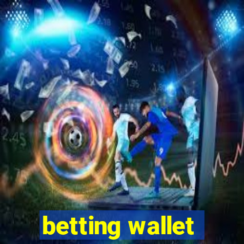 betting wallet