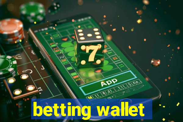 betting wallet