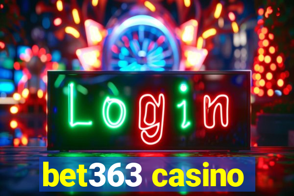 bet363 casino