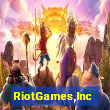 RiotGames,Inc