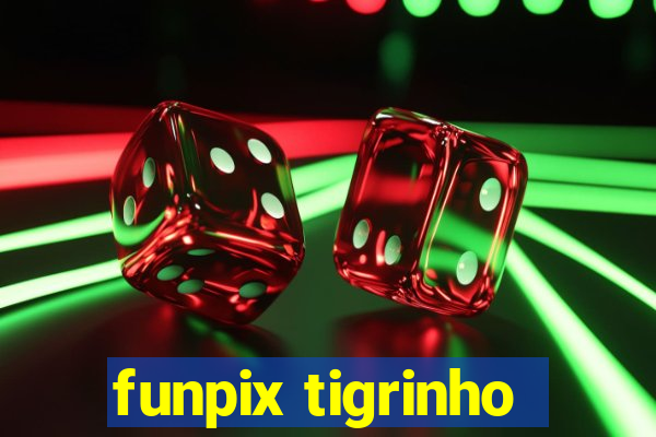 funpix tigrinho