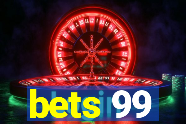 bets 99