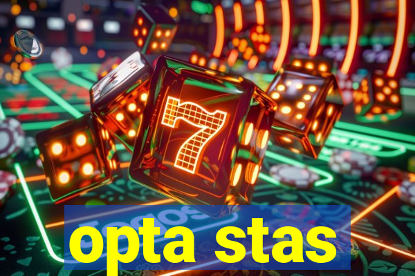 opta stas