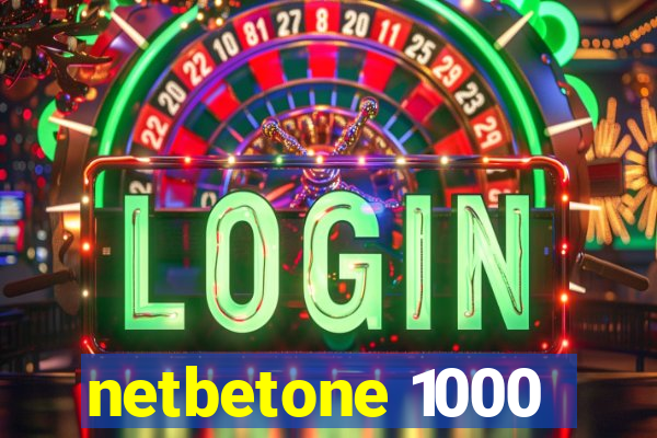 netbetone 1000