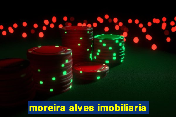 moreira alves imobiliaria