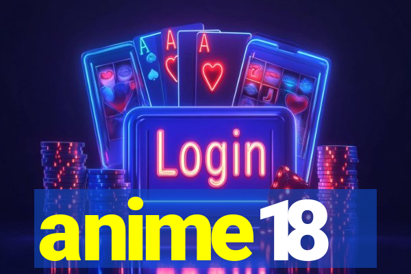 anime18