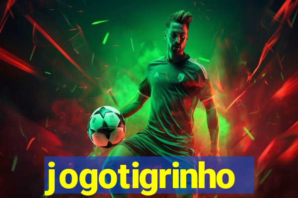 jogotigrinho