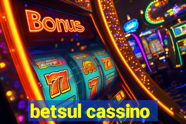 betsul cassino