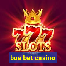 boa bet casino