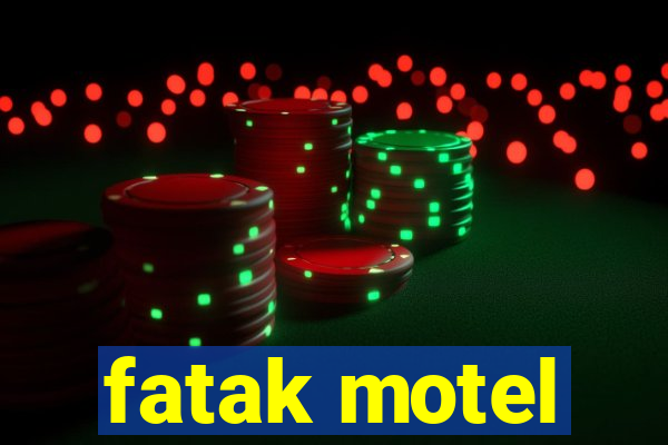 fatak motel