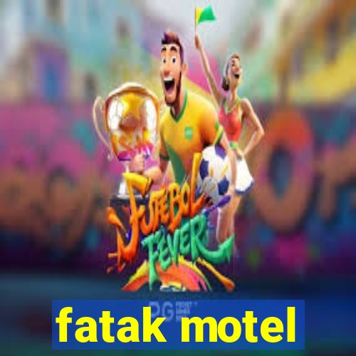 fatak motel