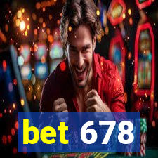 bet 678