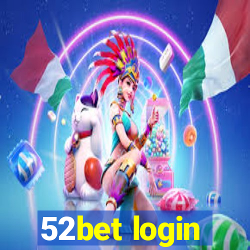 52bet login