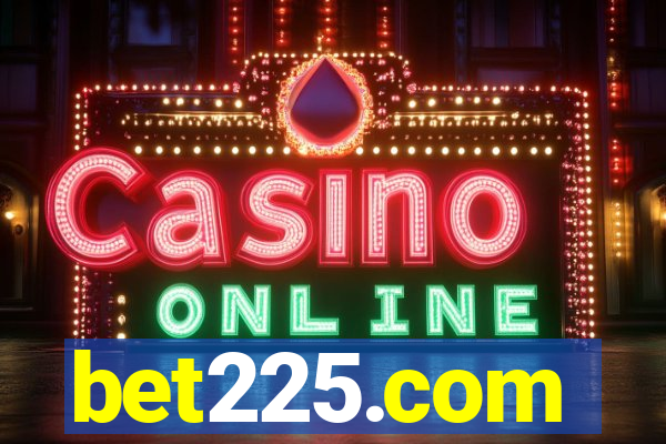 bet225.com