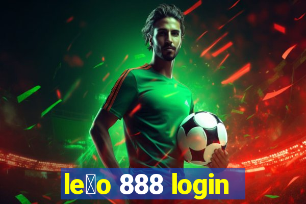 le茫o 888 login