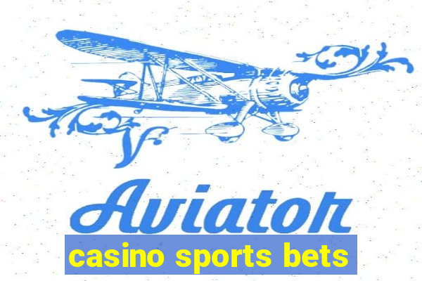 casino sports bets