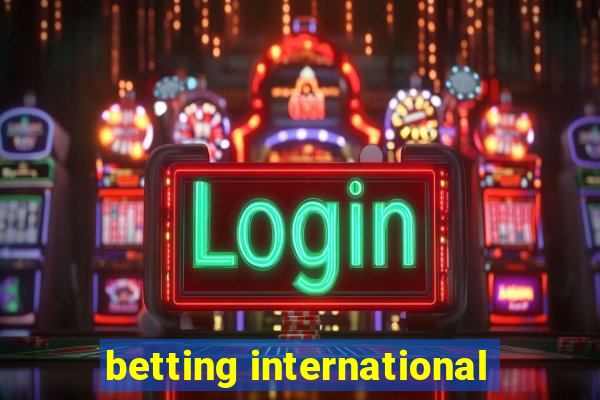 betting international