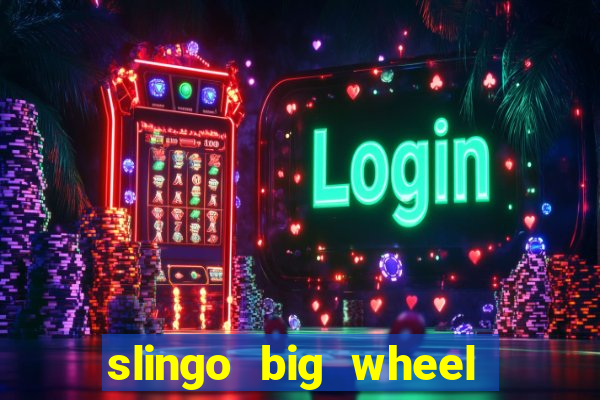 slingo big wheel online slot