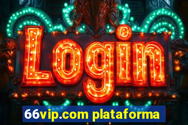 66vip.com plataforma