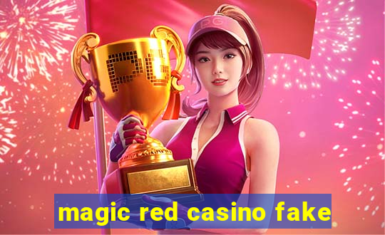 magic red casino fake