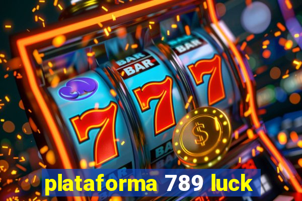 plataforma 789 luck