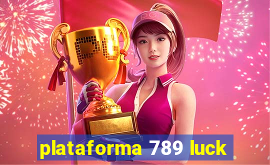 plataforma 789 luck