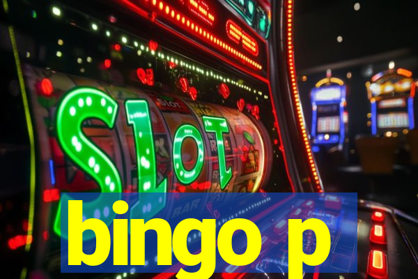 bingo p