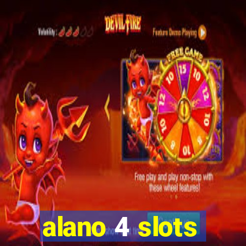 alano 4 slots