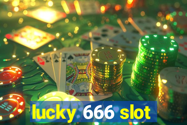 lucky 666 slot