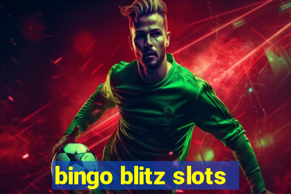 bingo blitz slots