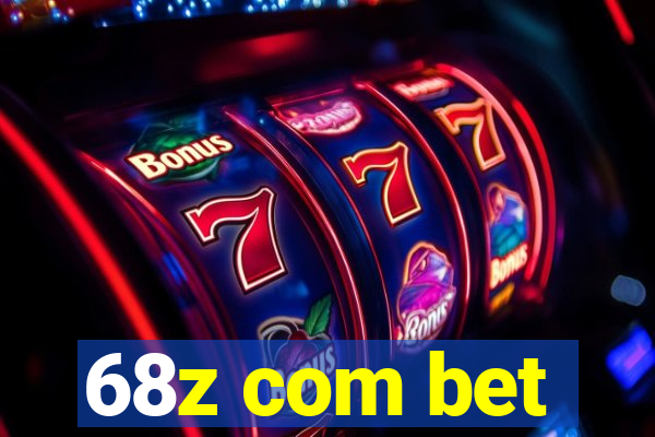 68z com bet