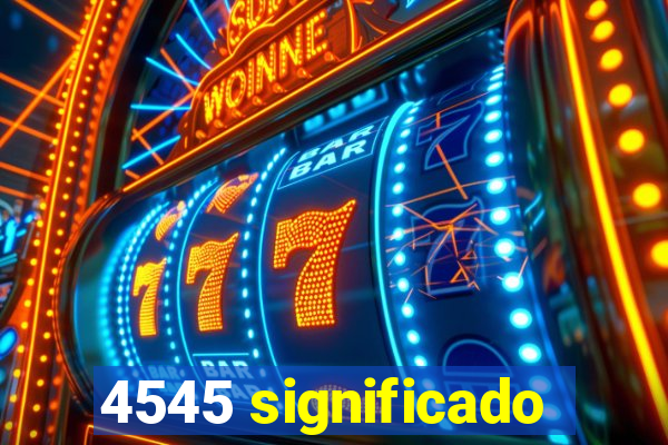 4545 significado