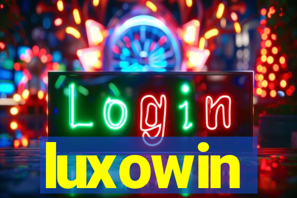 luxowin