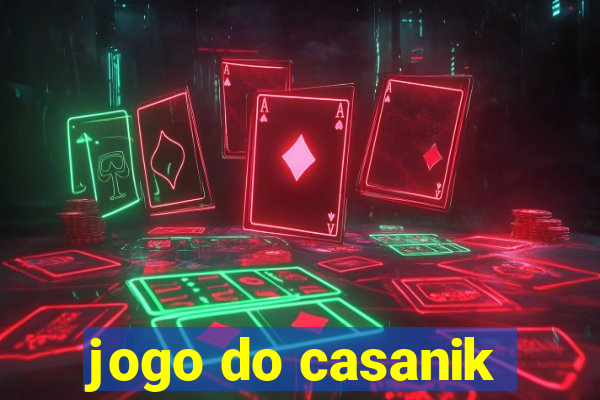 jogo do casanik