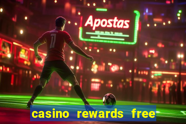 casino rewards free spins no deposit