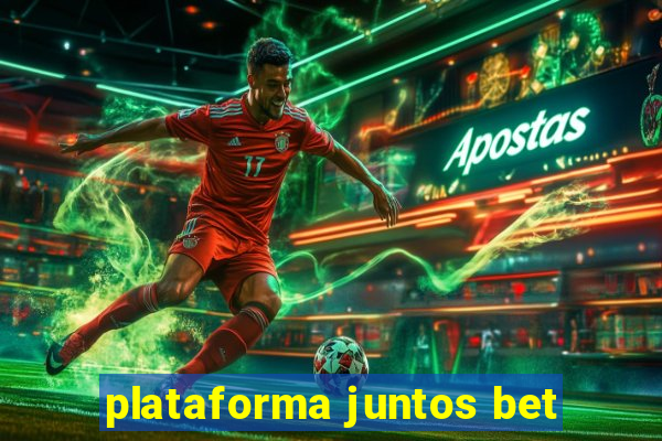 plataforma juntos bet