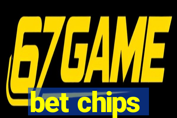 bet chips